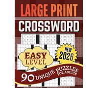 Relaxing Easy Crossword Puzzles for Adults: Big Grids, Simple Clues & Stress-Relieving Brain Games | 90 Large-Print Puzzles with Clear Clues & Solutions Included