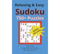 Relaxing & Easy Sudoku 750 Puzzles: 750 Easy Large Print Sudoku Puzzles for Adults and Beginners, Perfect for Travel