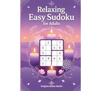 Relaxing Easy Sudoku for Adults: Stress Relief Puzzles to Improve Focus, Calm the Mind and Warm Up Your Brain