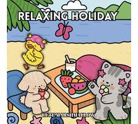 RELAXING HOLIDAY: CUTE AND SIMPLE COLORING BOOK