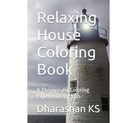 Relaxing House Coloring Book: A Therapeutic Coloring Experience for Kids