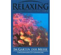 Relaxing - Im Garten der Meere