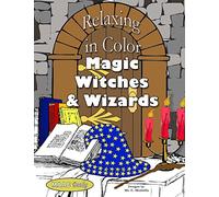 Relaxing in Color Magic, Witches and Wizards