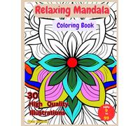 Relaxing Mandala Coloring Book: Coloring book with detailed illustrations of Shapes, Patterns, Relaxing | 8.5 X 11 inches, 64 pages | 30 illustrations…..Gift for Vacations, Holidays and Free Time