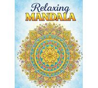 Relaxing Mandala Coloring Book for Adults