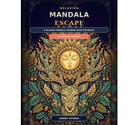 Relaxing Mandala Escape: A Relaxing Mandala Coloring Book for Adults