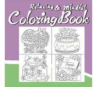 Relaxing & Mindful Coloring Book: 99 Beautiful Hand-Drawn Flowers and Unique Designs for Older Kids, Teens, and Adults