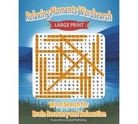 Relaxing Moments Wordsearch Large Print Full Color: Wordsearch for Brain Recovery and Relaxation with colorfull interioir