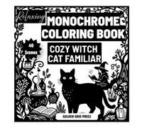 Relaxing Monochrome Coloring Book Cozy Witch Cat Familiar: 40 Easy One Color Dot Fill Designs Featuring Adorable Witch Cats Cozy Magic Autumn Charm Moonlit Nights and Enchanting Familiar Friends