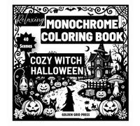 Relaxing Monochrome Coloring Book Cozy Witch Halloween: 40 Easy One Color Dot Fill Designs Featuring Cute Witches Pumpkins Black Cats Spooky Magic Autumn Nights and Halloween Charm