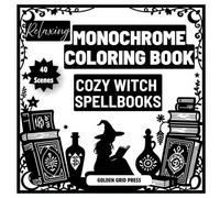 Relaxing Monochrome Coloring Book Cozy Witch Spellbooks: 40 Easy Dot Fill Coloring Pages Featuring Grimoires and Reading