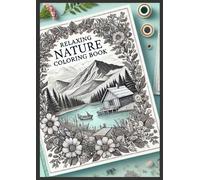 Relaxing Nature Coloring Book: Gentle Landscapes for Stress Relief