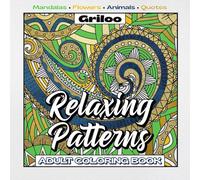 Relaxing Patterns: Adult Coloring Book, Calming Patterns, Mindfulness and Stress Relief