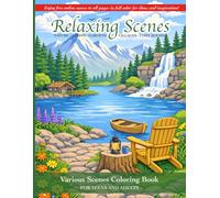 Relaxing Scenes: Various Scenes Coloring Book for Teens and Adults
