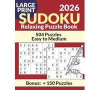 Relaxing Sudoku Puzzle Book: 504 Easy to Medium Puzzles for Stress Relief | Large Print 8.5 x 11 | Additional 150 Bonus Puzzles with Full Solutions Inside Book