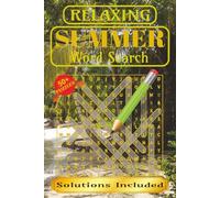 Relaxing Summer Word Search Book: 50+ Relaxing Summer Word Search Puzzles | Relax, Calm And Unwind The Mind | 6x9 Inches, 110 Pages | Solutions ... Gift for Vacations, Travel and Free Time