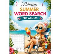 Relaxing Summer Word Search For Adults: Easy-to-Read Large Print Puzzles for Stress Relief, Memory Boost, and Peaceful Entertainment