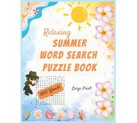 Relaxing Summer Word Search Puzzle Book: Large Print Fun Searching Challenges with 1800 Words and Solutions for Adults and Seniors