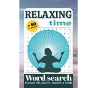 Relaxing Time Word Search Puzzle Book: Word Searches with Easy to Read Print about Relaxing time, Calm, Moments and more | 6x9 inches, 110 pages, 50 + ... Gift for Vacations, Holidays and Free Times
