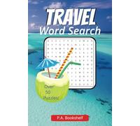 Relaxing Travel Word Search Puzzle Book for Adults, Teens & Seniors: Fun and Educational Word Search Puzzles about travel, vacation, world attractions| birthday gift | 6x9 inches, 110 pages