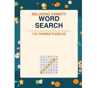 Relaxing Variety Word Search: 110 Themed Puzzles