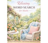 Relaxing Word Search for Adults: 120 Easy-to-Read Puzzles | Calm & Stress Relief Brain Games