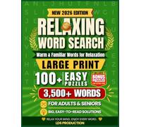 Relaxing Word Search for Adults & Seniors: Large Print Easy Puzzles with 3,500+ Words, Everyday Life Themes You’ll Love, Includes Bonus Puzzles & Easy-to-Read Solutions