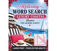 Relaxing Word Search: Luxury Coastal themes for Calming Clarity: Large Print Puzzles for Adults