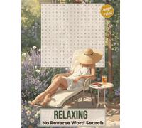 Relaxing Word Search - No Reverse Large Print: Easy Enjoyable Puzzles Inspired by Nature, Cozy Moments, and Mindful Living | No Eye Strain For Adults ... Down Words | Brain Exercise for Everyone