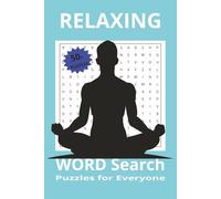 Relaxing Word Search Puzzle Book: Easy to Read Print about Relaxing, Meditating, and More | 6x9 inches, 110 pages | 50+ Puzzles...Gift for Vacation, Free Time, or Anytime