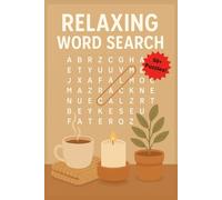 Relaxing Word Search Puzzle Book: Word Search Puzzles with Soothing Themes, Calming Words, and Mindful Moments | 6x9 Inches, 110 Pages | 50+ Puzzles for Peaceful Escapes and Quiet Joy