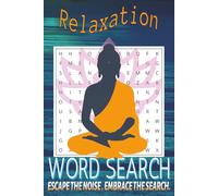 Relaxing Word Search Puzzle Book: Word searches with easy-to-read print about Meditation Relaxation, Meditation and relaxation puzzles Relaxing word ... ... Gift for birthdays, vacations or holidays