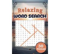 Relaxing Word Search Puzzle Book: Word Searches with Easy to Read Print about Relaxation, Inspirational, Mindfulness and More | 6 x 9 Inches, 60 Pages | 30 Puzzles