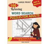 Relaxing Word Search Puzzles for Adults: 100 Engaging Puzzles for Memory, Mindfulness and Fun
