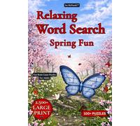 Relaxing Word Search Puzzles for Adults | Large Print | Spring Fun: 100+ Fun Puzzles | 2500+ Hidden Words | A Fun Brain Game Adventure for Adults, Seniors & Teens