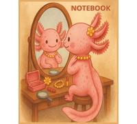 Relaxolotl Dreams - Cute Axolotl Composition Notebook: Wide-ruled, 7.5 × 9.25 inch journal with 150 lined pages - perfect for school notes, doodling & thoughtful gifts for axolotl lovers