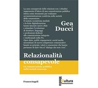 Relazionalità consapevole. La comunicazione pubblica nella società connessa