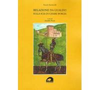 Relazione da Gualdo sulla scia di Cesare Borgia