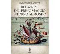 Relazione del primo viaggio intorno al mondo