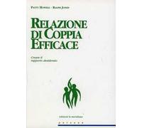Relazione di coppia efficace. Creare il rapporto desiderato