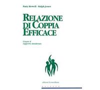 Relazione di coppia efficace. Creare il rapporto desiderato