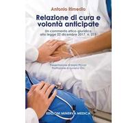 Relazione di cura e volontà anticipate. Un commento etico-giuridico alla legge 22 dicembre 2017, n. 219