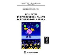 Relazione di uno zoologo alieno di ritorno dalla terra