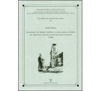Relazione sui danni sofferti a causa della guerra. Dal patrimonio artistico monumentale di Firenze