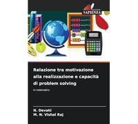 Relazione tra motivazione alla realizzazione e capacità di problem solving: In matematica