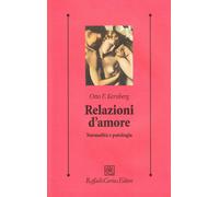 Relazioni d'amore. Normalità e patologia [Paperback] [Feb 01, 1996] Kernberg, Ot