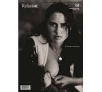 Relazioni: il futuro non è scritto. Vol. 3 - Jacobelli G. P. (cur.)