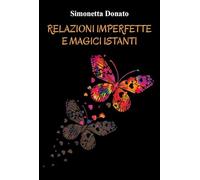 Relazioni imperfette e magici istanti