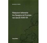 Relazioni letterarie tra Spagna ed Europa nei secoli XVIII-XX