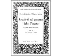 Relazioni sul governo della Toscana. Vol. 2 - Pietro Leopoldo granduca di ...